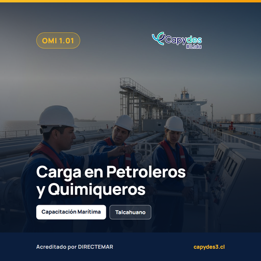 OMI 1.01 - Formación Básica en Operaciones de Carga de Petroleros y Quimiqueros | Capydes III