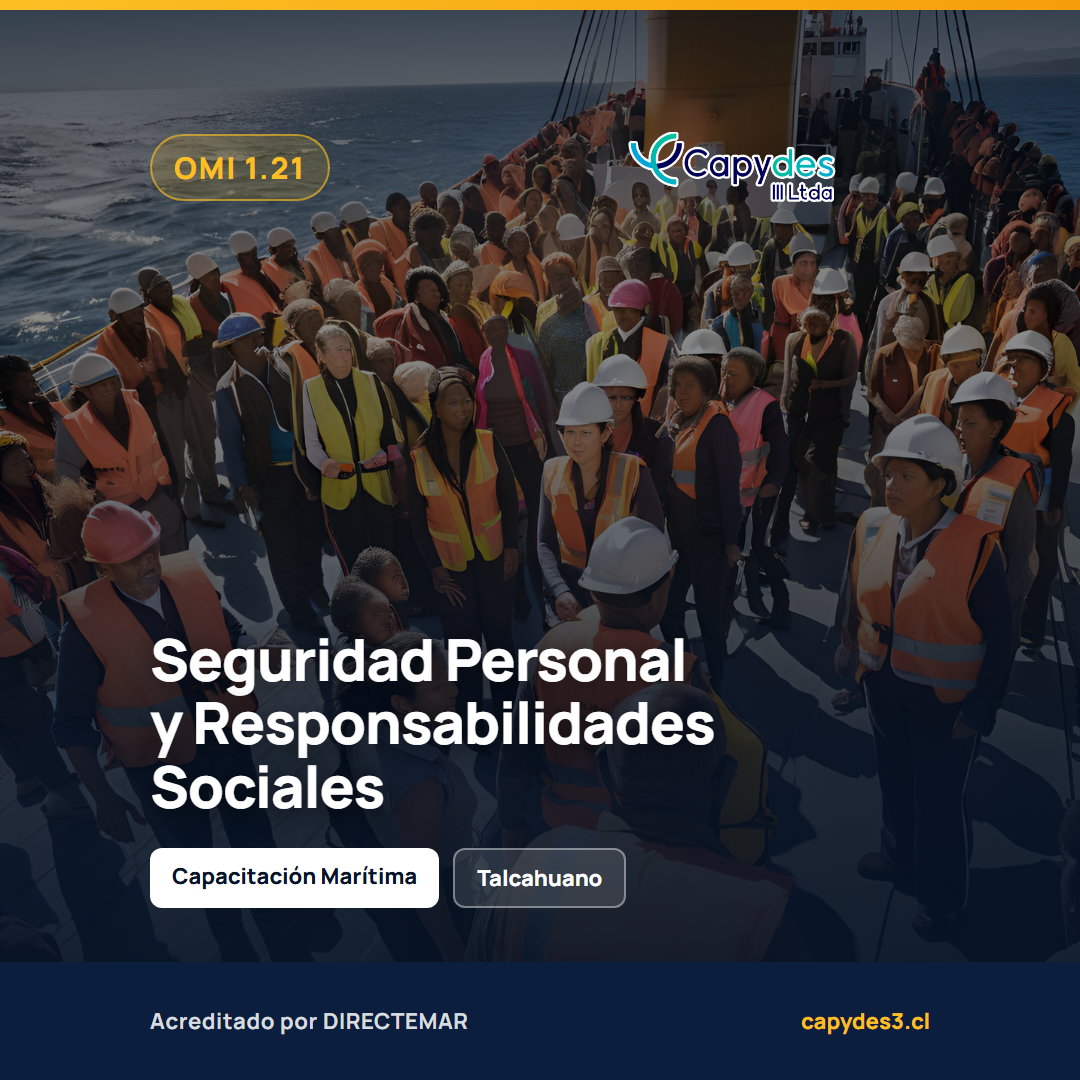 OMI 1.21 – Seguridad Personal y Responsabilidades Sociales | Capydes III