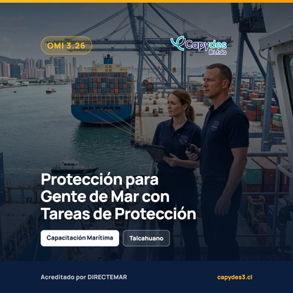 OMI 3.26 - Formación sobre Protección para la Gente de Mar que tenga asignadas tareas de protección | Capydes III