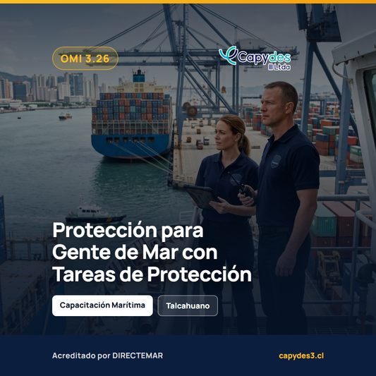 OMI 3.26 - Formación sobre Protección para la Gente de Mar que tenga asignadas tareas de protección | Capydes III