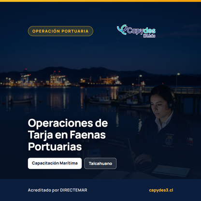 Curso Operaciones de Tarja en Faenas Portuarias | Capydes III