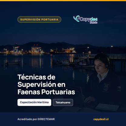 Curso Técnicas de Supervisión en Faenas Portuarias | Capydes III
