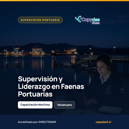 Curso Técnicas de Supervisión y Liderazgo en Faenas Portuarias | Capydes III